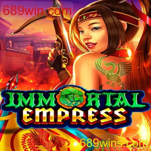 ImmortalEmpress: Um Mergulho no Universo de 689win.com